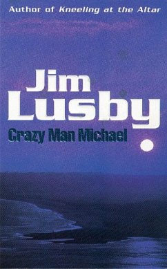 Crazy Man Michael (eBook, ePUB) - Lusby, Jim