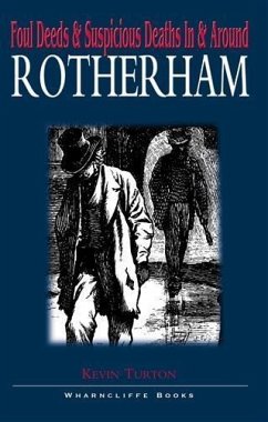 Cover Foul Deeds and Suspicious Deaths in Rotherham (eBook, ePUB)