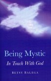 Being Mystic (eBook, ePUB) Being Mystic (eBook, ePUB)