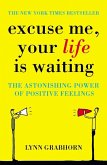 Excuse Me, Your Life is Waiting (eBook, ePUB)