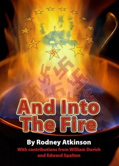 And Into The Fire (eBook, ePUB) - Atkinson, Rodney