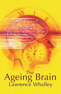 The Ageing Brain (eBook, ePUB) - Whalley, Lawrence