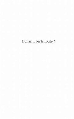 Du riz... ou la route ? - piece theatrale en 7 actes (eBook, PDF)