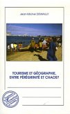 Tourisme et geographie entre peregrinite et chaos ? (eBook, PDF)