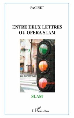 Entre deux lettres ou opera slam (eBook, PDF) - Facinet