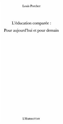 Education comparee : pour aujourd'hui et pour demain (eBook, PDF) Education comparee : pour aujourd'hui et pour demain (eBook, PDF)