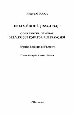Felix eboue 1884-1944 - gouverneur general de l'afrique equa (eBook, PDF)