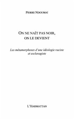 On ne nait pas noir on le devient (eBook, PDF)