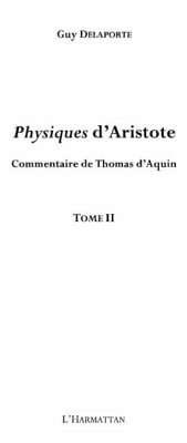 Physiques d'aristote - commentaire de thomas d'aquin - tome (eBook, PDF) Physiques d'aristote - commentaire de thomas d'aquin - tome (eBook, PDF)