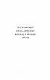 LA GOUVERNANCE SOUS LA VE REPUBLIQUE AU NIGER (eBook, PDF)