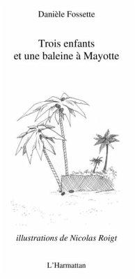 Trois enfants et une baleinea mayotte (eBook, PDF) - Collectif