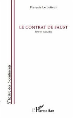 Le contrat de faust - piece en trois actes (eBook, PDF)