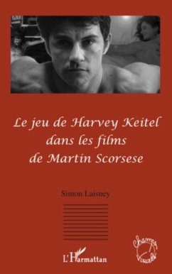 Cover Le jeu de harvey keitel dans les films de martin scorsese (eBook, PDF)