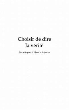 Choisir de dire la verite (eBook, PDF)