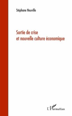 Sortie de crise et nouvelle culture econ (eBook, PDF)