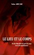 Le lieu et le corps - du lieu... - Bild 1