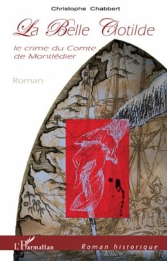 La belle clotilde - le crime du comte de montledier - roman (eBook, PDF)