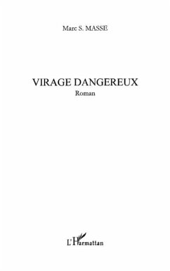 Virage dangereux (eBook, PDF) - Marc S. Masse