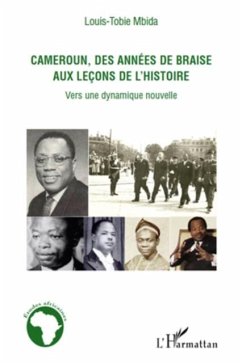 Cameroun, des annees de braise aux lecons de l'histoire - ve (eBook, PDF)