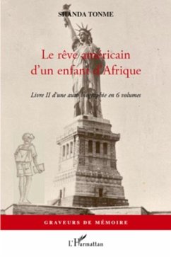 Le rEve americain d'un enfant d'afrique - livre ii d'une aut (eBook, PDF)