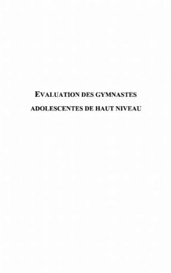 Evaluation des gymnastes adolescentes de (eBook, PDF) Evaluation des gymnastes adolescentes de (eBook, PDF)