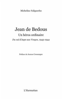 Jean de bedous - un heros ordinaire - du val d'aspe aux vosg (eBook, PDF)