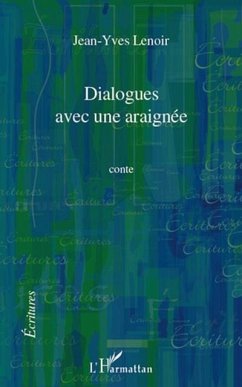 Dialogues avec une araignee (eBook, PDF)