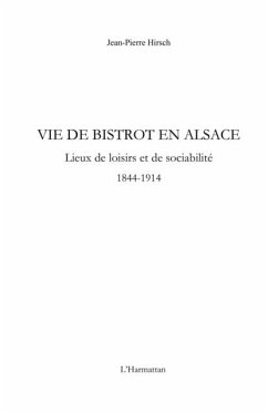 Vie de bistrot en alsace - lieux de loisirs et de sociabilit (eBook, PDF)