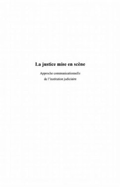 La justice mise en scEne - approche communicationnelle de l' (eBook, PDF) - Arnaud Lucien