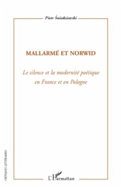 Mallarme et norwid - le silence et la modernite poetique en (eBook, PDF)