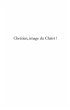 Chretien, image du christ ! comment... - Bild 1