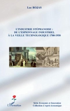 Cover L'industrie stephanoise : de l'espionnage industriel A la ve (eBook, PDF)