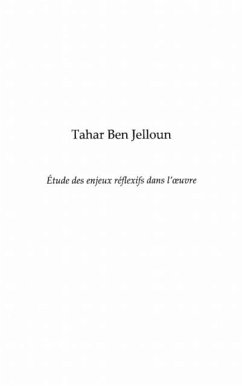Tahar ben jelloun - etude des en jeux reflexifs dans l'oeuvr (eBook, PDF)