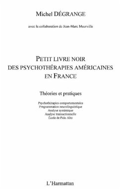 Petit livre noir des psychotherapies ame (eBook, PDF)