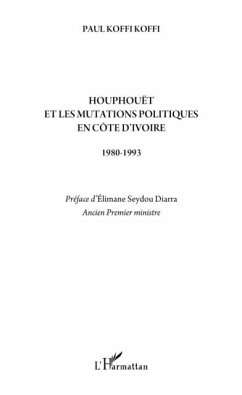 HouphouEt et les mutations politiques en cOte d'ivoire - 198 (eBook, PDF)