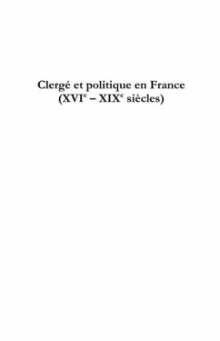 Clerge et politique en france (xvie - xixe siEcles) (eBook, PDF) - Collectif