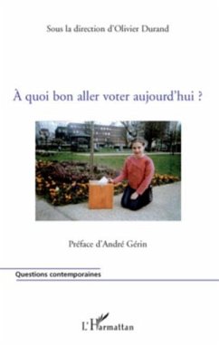 quoi bon aller voter aujourd'hui ? (eBook, PDF)