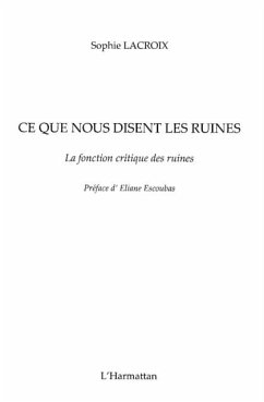 Ce que nous disent les ruines (eBook, PDF)