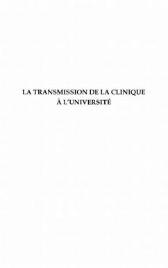 La transmission de la clinique A l'universite - numero speci (eBook, PDF)