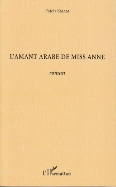 L'amant arabe de miss anne - roman (eBook, PDF)