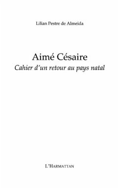 Aime cesaire - cahier d'un retour au pays natal (eBook, PDF) von Lilian  Pestre De Almeida - bücher.de