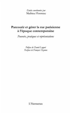 Parcourir et gerer la rue parisienne A l'epoque contemporain (eBook, PDF)