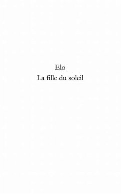 Elo - la fille du soleil (eBook, PDF) - Maurice Okoumba