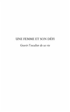 Cover Une femme et son defi - gravir l'escalier de sa vie (eBook, PDF)
