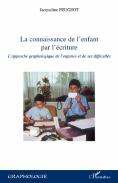 La connaissance de l'enfant par l'ecriture - l'approche grap (eBook, PDF) - Dominique Verbeken