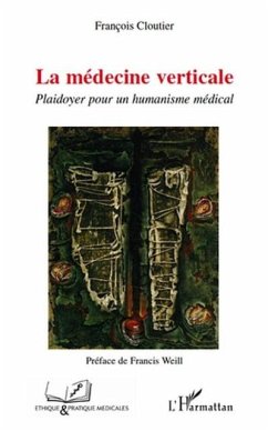 La medecine verticale - plaidoyer pour un humanisme medical (eBook, PDF)