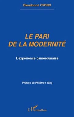 Le pari de la modernite - l'experience camerounaise (eBook, PDF)