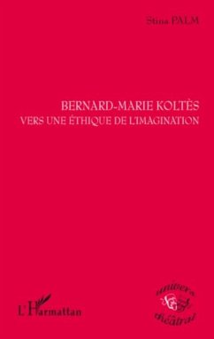 Bernard-marie koltEs vers une ethique de l'imagination (eBook, PDF)