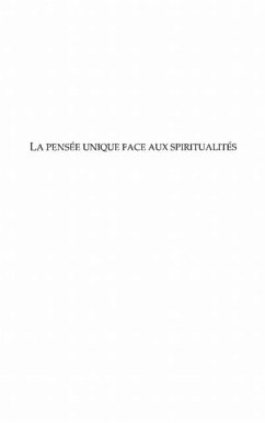 Pensee unique face aux spiritualites le (eBook, PDF)