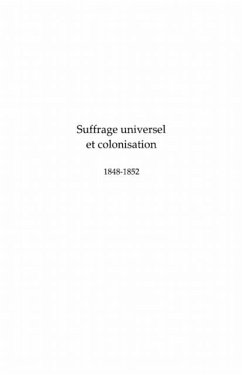 Suffrage universel colonisa. 1848-1852 (eBook, PDF)